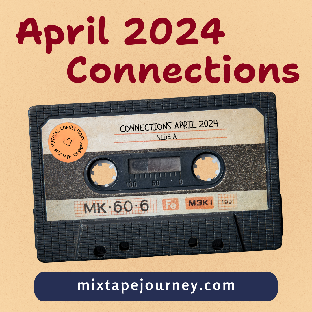 Square image with a cassette tape in the center, text at the top says April 2024 Connections
